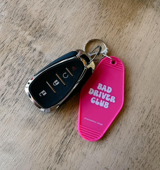 Bad Driver Club Keychain